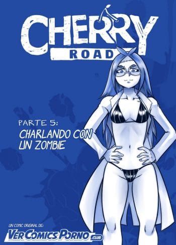 Cherry Road 5 – Charlando con un Zombie