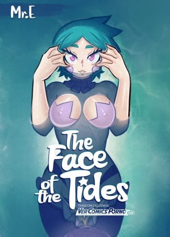 The Face of the Tides – Mr.E