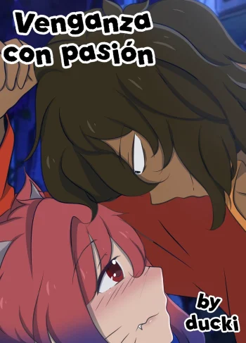 Venganza con Pasion – Ducki